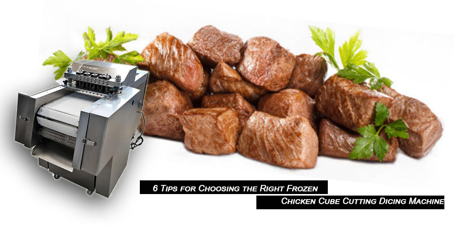 https://www.verfoodsolutions.com/wp-content/uploads/2023/10/6-Tips-for-Choosing-the-Right-Frozen-Chicken-Cube-Cutting-Dicing-Machine.jpg