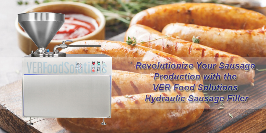 Stay Ahead of the Competition: Revolutionize Your Sausage Production with the VER Food Solutions Hydraulic Sausage Filler