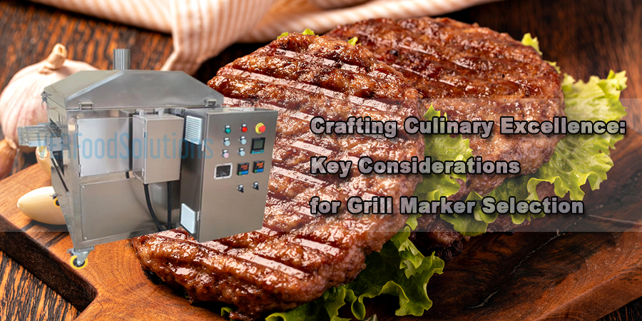 Crafting Culinary Excellence: Key Considerations for Grill Marker Selection
