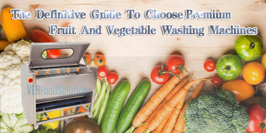 The Definitive Guide to Choosing Premium Fruit And Vegetable Washing Machines