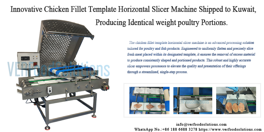 Innovative Chicken Fillet Template Horizontal Slicer Machine Shipped to Kuwait, Producing Identical weight poultry Portions.